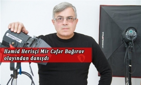 Həmid Herisçi od püskürdü: “Gəlib məcbur aparsınlar” - Müsahibə