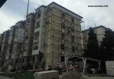 Binaların üzlüklərinin dəyişdirilməsi işi sürətlə davam edir - SON 3 GÜN