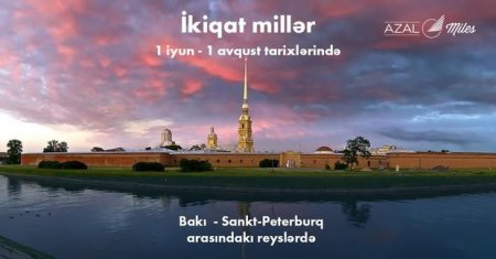 Bakı-Sankt-Peterburq-Bakı reyslərində yeni aksiya