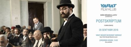 YARAT Müasir İncəsənət Mərkəzində “Postskriptum” qısametrajlı bədii filmin nümayişi keçiriləcək