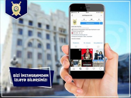 Daxili İşlər Nazirliyinin rəsmi “İnstagram” səhifəsi fəaliyyətə başlayıb