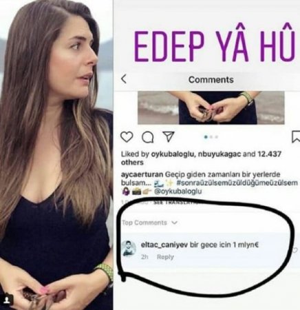 Türkiyəli yazar aktrisaya bir milyon dollar təklif edən “azəri iş adamından” yazdı