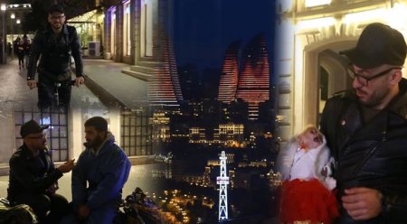 Bakının gecə həyatı: Ərəbləri içəri buraxmırıq, qızlara sataşırlar