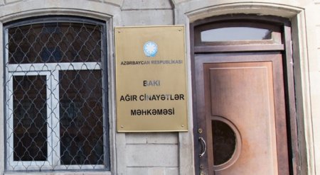 General Şəkinskinin keçmiş qaynı məhkəmə önündə